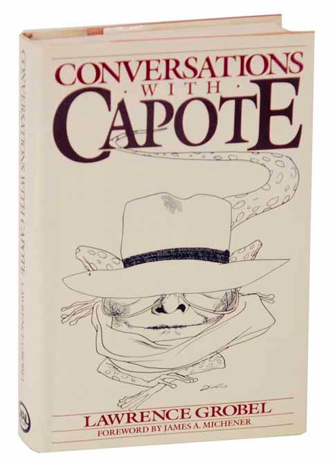 Item #122347 Conversations with Capote. Lawrence GROBEL.