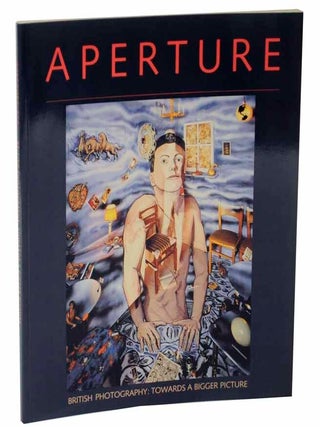 Item #122669 Aperture 113 British Photography - Towards A Bigger Picture. Michael HOFFMAN