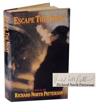 Item #123401 Escape the Night (Signed First Edition). Richard North PATTERSON