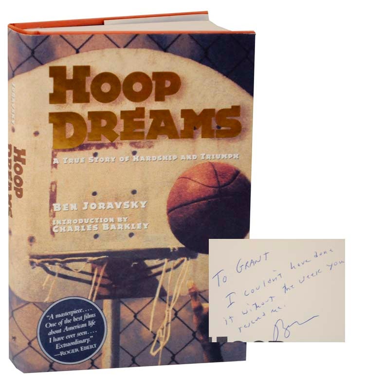 Item #124020 Hoop Dreams: A True Story of Hardship and Triumph (Signed First Edition). Ben JORAVSKY.