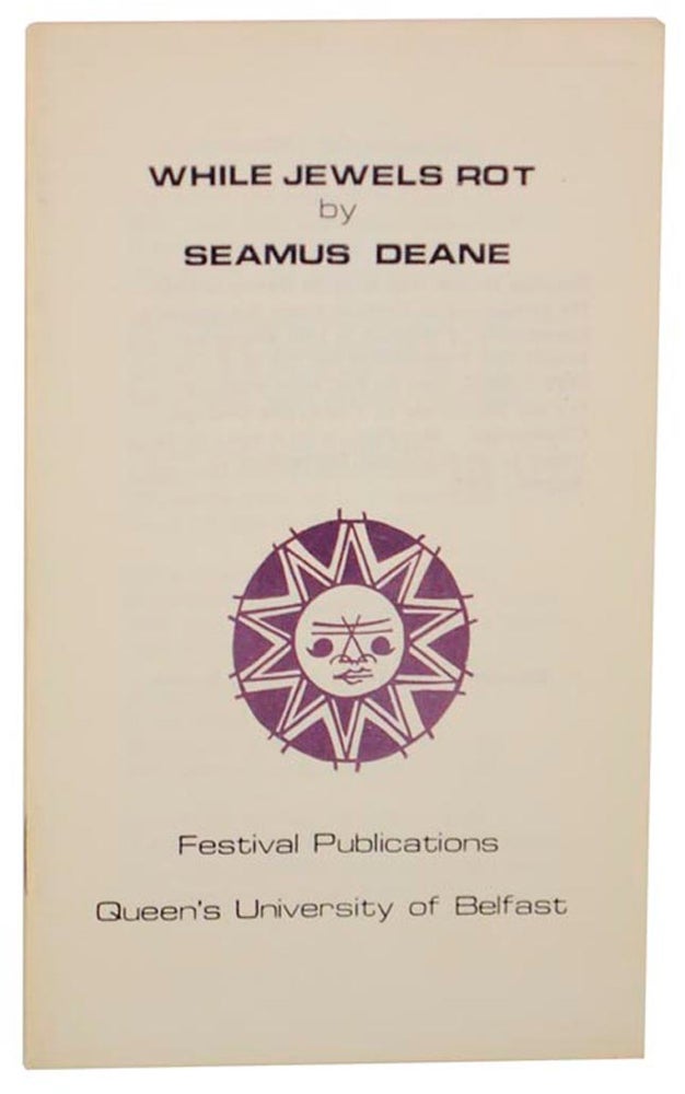 Item #124326 While Jewels Rot. Seamus DEANE.