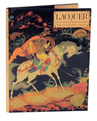 Item #124645 Lacquer: An International History and Illustrated Survey
