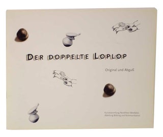 Item #124832 Der Doppelte Loplop: Original und Abguss
