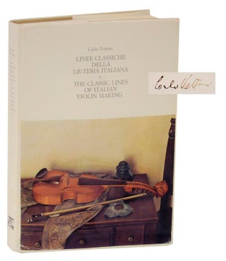 Item #125077 The Classic Lines of Italian / Linee Classiche Della Liuteria Italiana. Carlo...