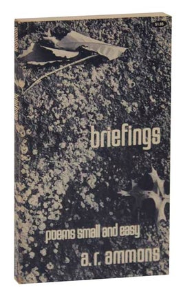 Item #125292 Briefings: Poems Small and Easy. A. R. AMMONS