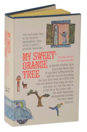 Item #125328 My Sweet-Orange Tree. Jose Mauro de VASCONCELOS