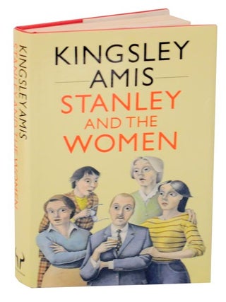 Item #125365 Stanley and the Women. Kingsley AMIS