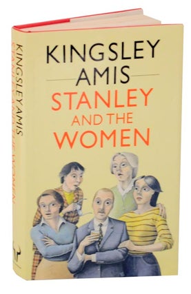 Item #125365 Stanley and the Women. Kingsley AMIS