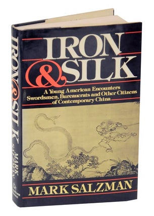 Item #125494 Iron & Silk. Mark SALZMAN