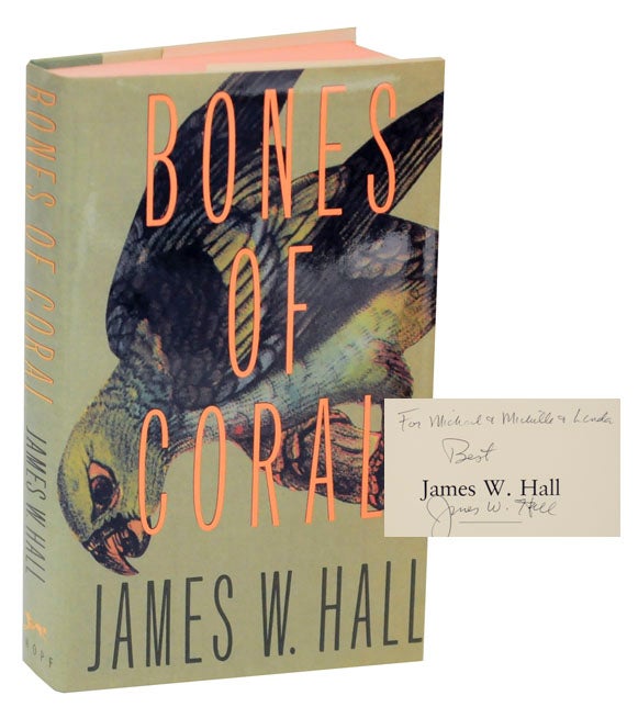 Item #125622 Bones of Coral (Signed First Edition). James W. HALL.