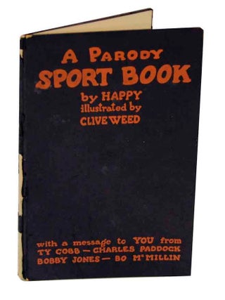 Item #125764 A Parody Sport Book: Health Habits for "Good Sports" Clifford GOLDSMITH