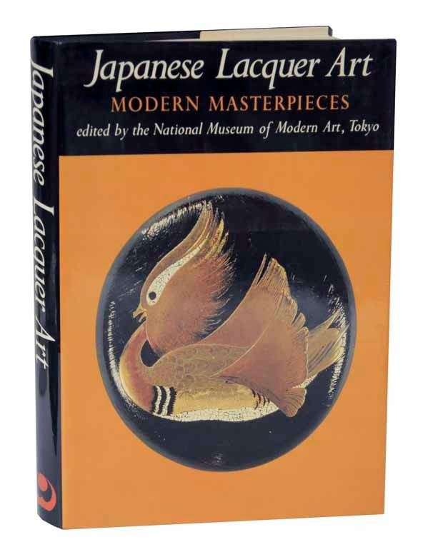 Item #126082 Japanese Lacquer Art: Modern Masterpieces. The National Museum of Modern Art Tokyo.