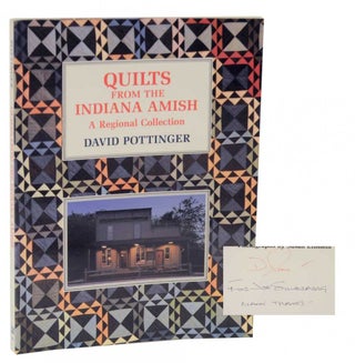 Item #126750 Quilts From the Indiana Amish: A Regional Collection (Signed). David POTTINGER