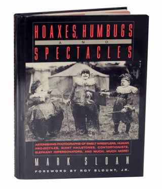 Item #126754 Hoaxes, Humbugs and Spectacles: Astonishing Photographs of Smelt Wrestlers,...
