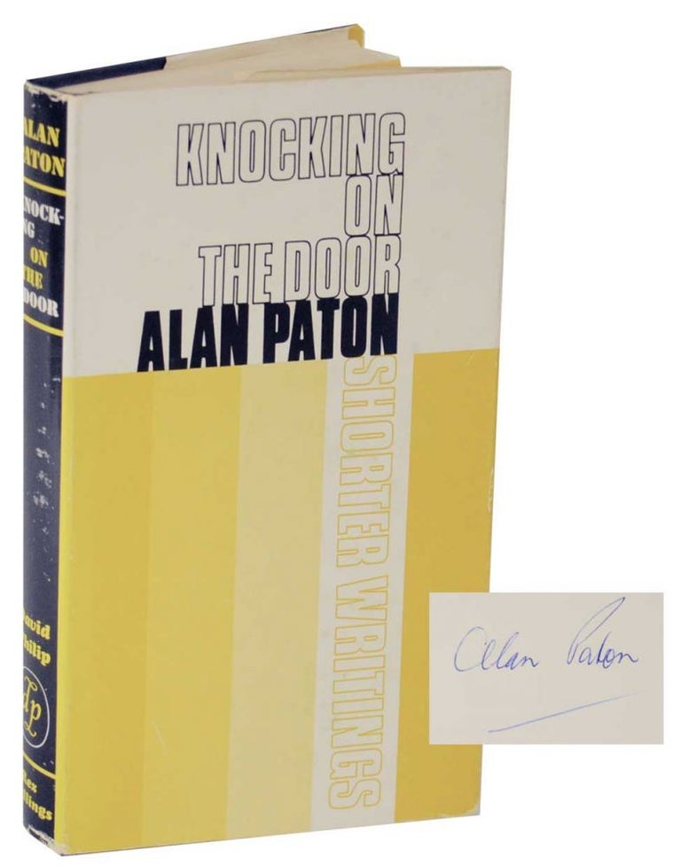 Item #126804 Knocking on the Door: Shorter Writings (Signed First Edition). Alan PATON.