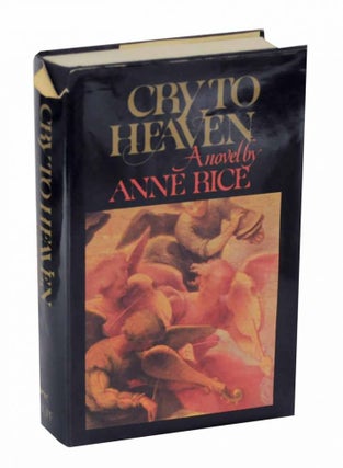 Item #126841 Cry to Heaven. Anne RICE