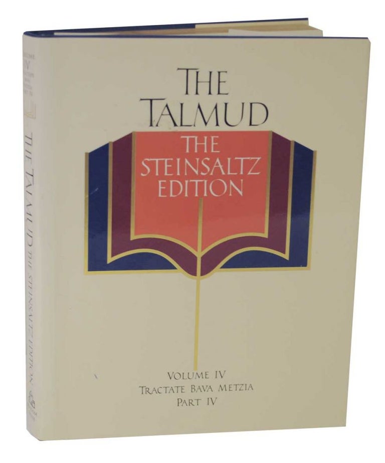 Item #126905 The Talmud The Steinsaltz Edition Volume IV - Tractate Bava Metzia, Part IV. Rabbi Adin STEINSLATZ.