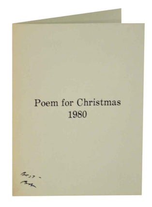 Item #127067 Poem for Christmas 1980 (Signed First Edition). Robert PHILLIPS