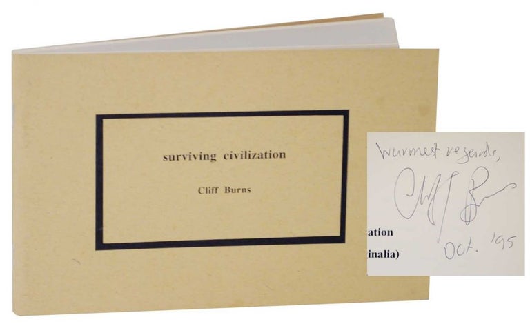 Item #127257 Surviving Civilization (A Work of Marginalia) (Signed First Edition). Cliff BURNS.