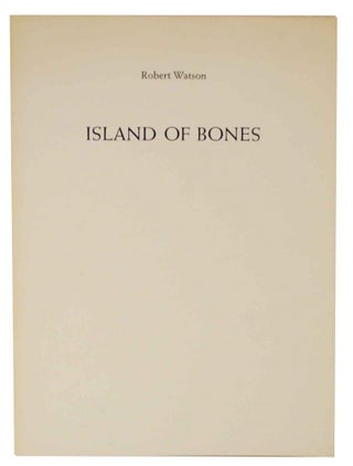 Item #127280 Island of Bones. Robert WATSON