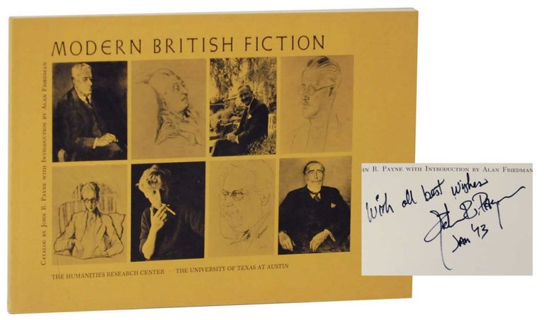 Item #127338 Modern British Fiction: An Exhibit of Books, Paintings and Manuscripts (Signed First Edition). John R. PAYNE.