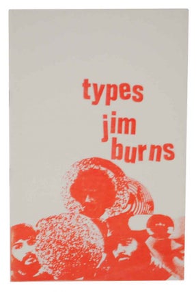 Item #127432 Types: Poems & Stories. Jim BURNS