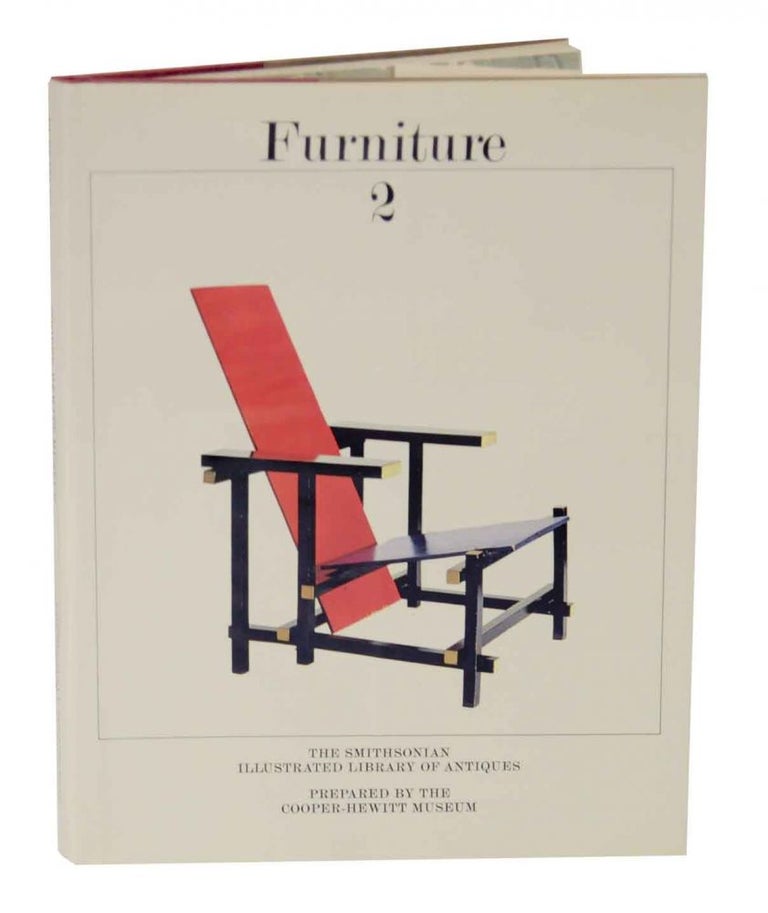 Item #127512 Furniture 2 From Neoclassic to the Present (Smithsonian Illustrated Library of Antiques). William KETCHUM Jr.