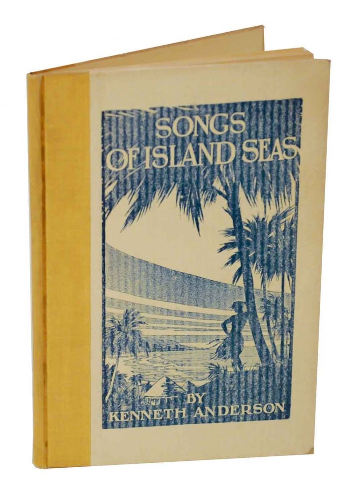 Item #127529 Songs of Island Seas. Kenneth ANDERSON.
