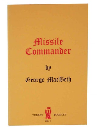Item #127651 Missile Commander. George MACBETH