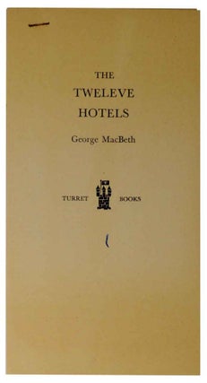 Item #127672 The Twelve Hotels. George MACBETH