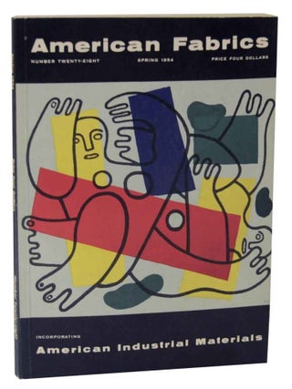 Item #127758 American Fabrics - Number 28 Spring 1954. William C. SEGAL, publisher