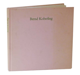 Item #127828 Bernd Koberling: Bilder 1978-1984. Bernd KOBERLING, Erich Franz