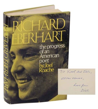 Item #127894 Richard Eberhart: The Progress of an American Poet (Signed Association Copy)....