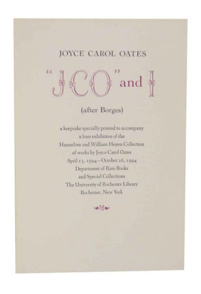 Item #127919 JCO" and I (after Borges). Joyce Carol OATES