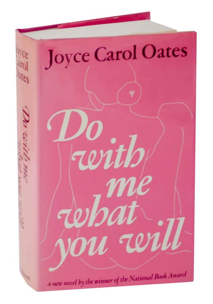 Item #128057 Do With Me What You Will. Joyce Carol OATES.