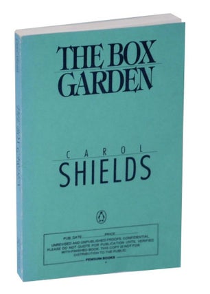 Item #128159 The Box Garden (Uncorrected Proof). Carol SHIELDS