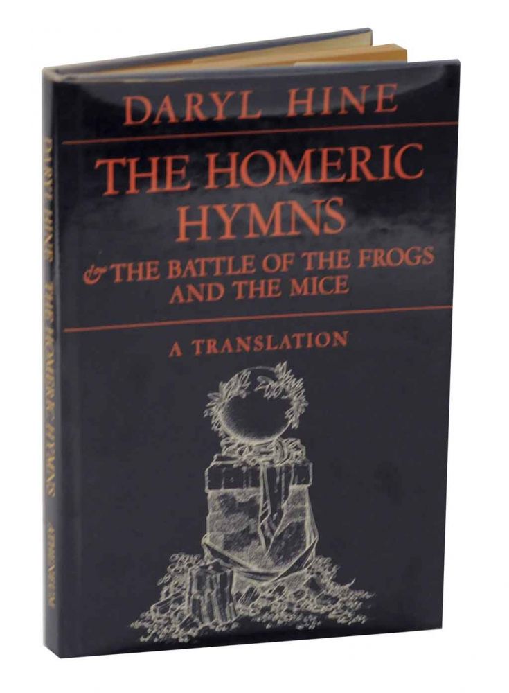 Item #128235 The Homeric Hymns & The Battle of the Frogs and The Mice. Daryl HINE.
