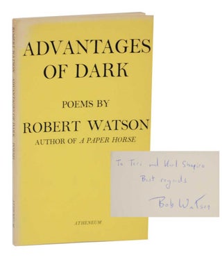 Item #128279 Advantages of Dark (Signed Association Copy). Robert WATSON