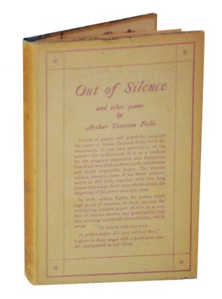 Item #128306 Out of Silence and Other Poems. Arthur Davison FICKE