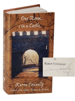 Item #128309 One Room in a Castle: Letters From Spain, France & Greece (Signed First...