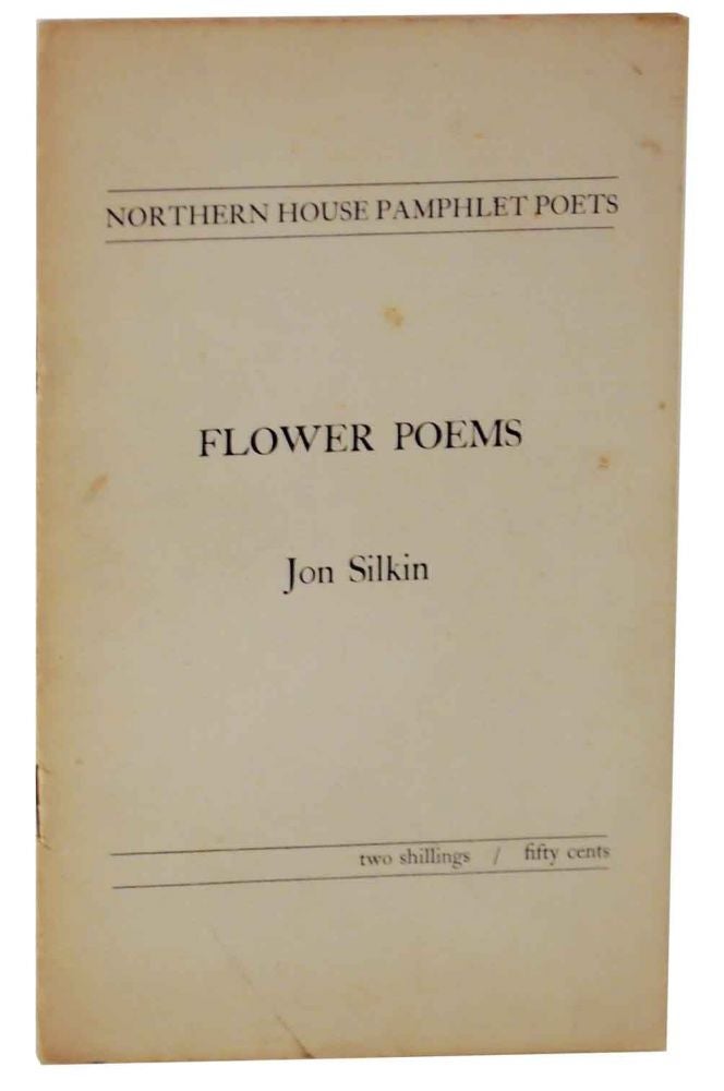 Item #128340 Flower Poems. Jon SILKIN.