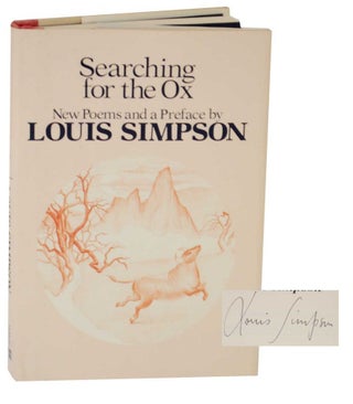 Item #128374 Searching for the Ox (Signed First Edition). Louis SIMPSON