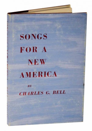Item #128475 Songs For a New America. Charles BELL