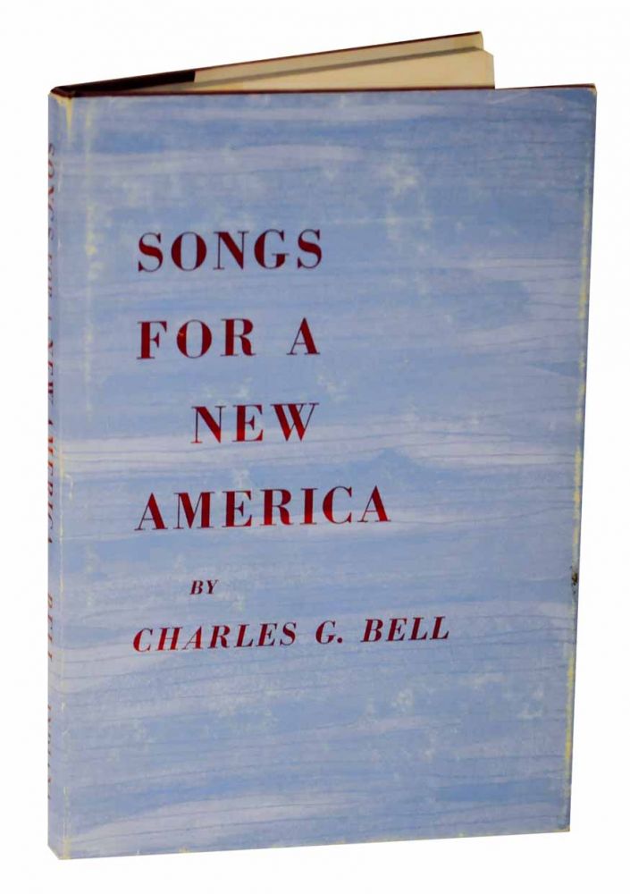 Item #128475 Songs For a New America. Charles BELL.