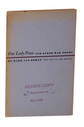 Item #128492 Our Lady Peace and Other War Poems. Mark VAN DOREN