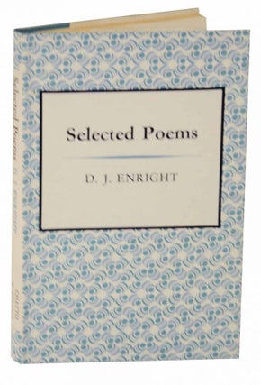 Item #128549 Selected Poems. D. J. ENRIGHT