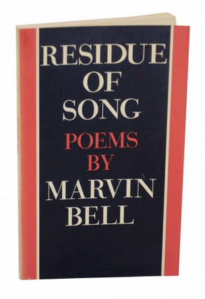 Item #128582 Residue of Song. Marvin BELL