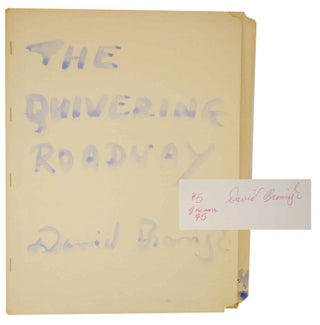 Item #128602 The Quivering Roadway (Signed Limited Edition). David BROMIGE