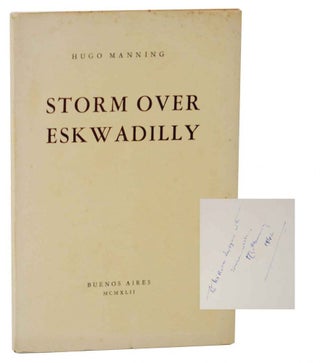 Item #128632 Storm Over Eskwadilly (Signed Association Copy). Hugo MANNING