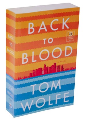 Item #128673 Back to Blood. Tom WOLFE